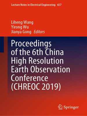 cover image of Proceedings of the 6th China High Resolution Earth Observation Conference (CHREOC 2019)